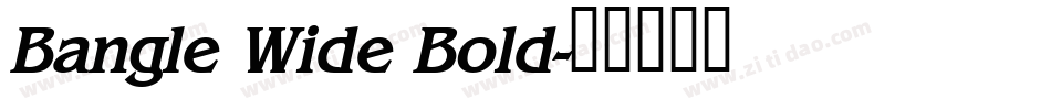 Bangle Wide Bold字体转换